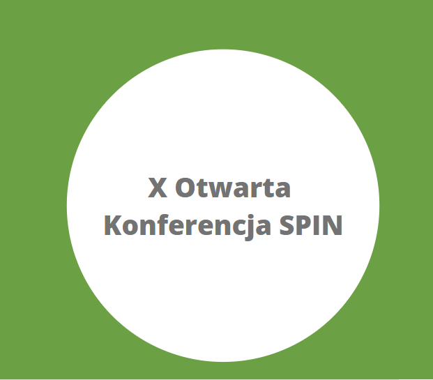 X Otwarta Konferencja SPIN
